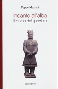Incanto all'alba. Il ritorno del guerriero - Librerie.coop Incanto all'alba. Il ritorno del guerriero - Librerie.coop