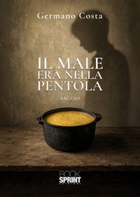 Il male era nella pentola - Librerie.coop