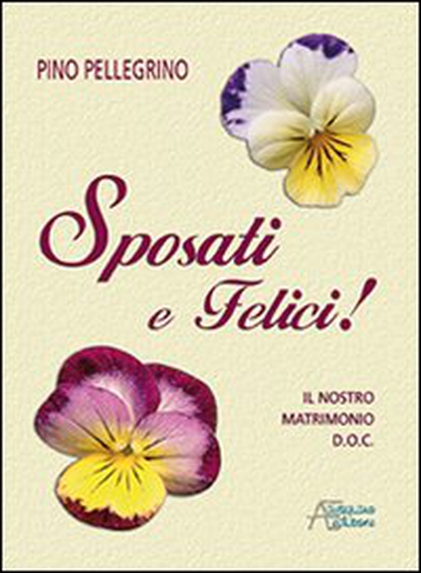 Sposati e felici! Il nostro matrimonio D.O.C. - Librerie.coop