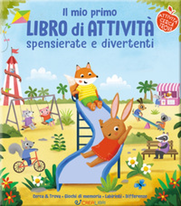 Il mio primo libro di attività spensierate e divertenti - Librerie.coop Il mio primo libro di attività spensierate e divertenti - Librerie.coop