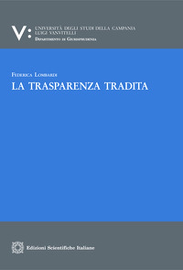 La trasparenza tradita - Librerie.coop La trasparenza tradita - Librerie.coop