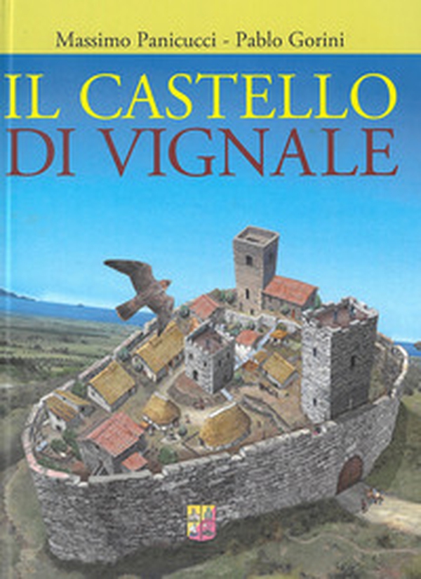 Il castello di Vignale - Librerie.coop Il castello di Vignale - Librerie.coop