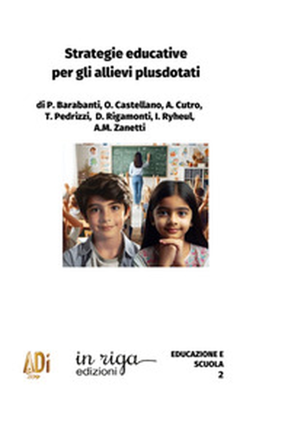 Strategie educative per gli allievi plusdotati - Librerie.coop Strategie educative per gli allievi plusdotati - Librerie.coop