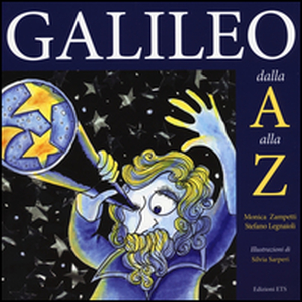 Galileo dalla A alla Z - Librerie.coop Galileo dalla A alla Z - Librerie.coop