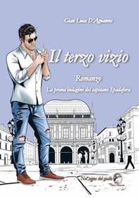 Il terzo vizio. La prima indagine del capitano Spadafora - Librerie.coop