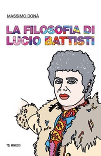La filosofia di Lucio Battisti - Librerie.coop La filosofia di Lucio Battisti - Librerie.coop