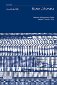 Robert Schumann - Librerie.coop Robert Schumann - Librerie.coop