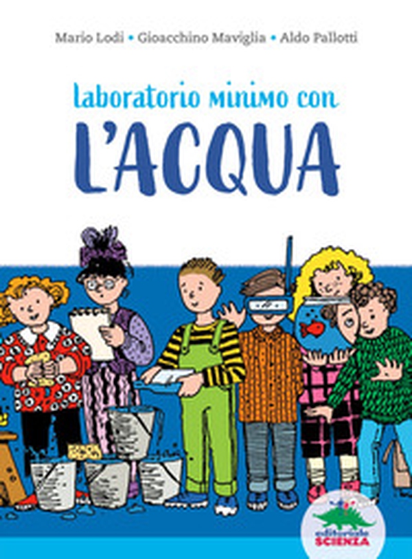 Laboratorio minimo con l'acqua - Librerie.coop Laboratorio minimo con l'acqua - Librerie.coop