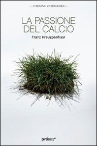 La passione del calcio - Librerie.coop