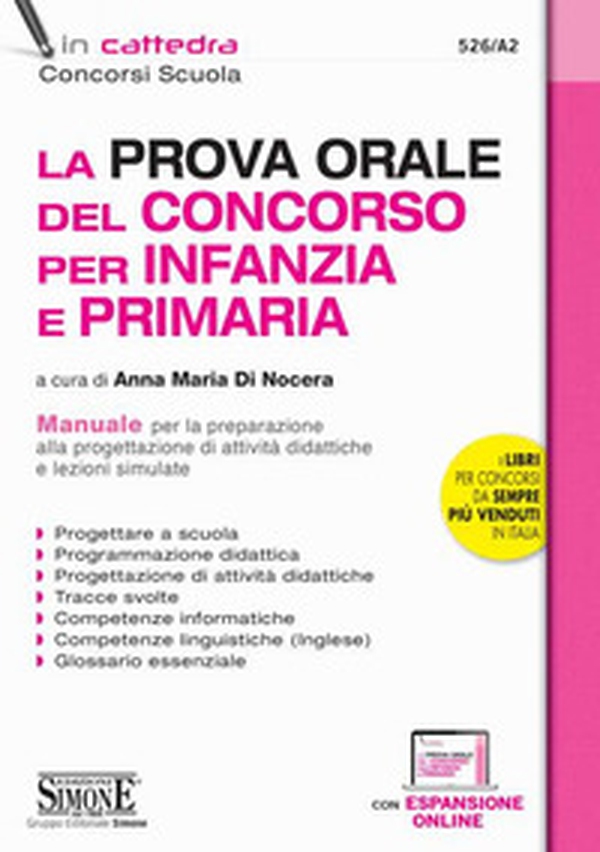 La prova orale del Concorso per Infanzia e Primaria. Manuale per la preparazione alla progettazione di una attività didattiche e lezioni simulate - Librerie.coop La prova orale del Concorso per Infanzia e Primaria. Manuale per la preparazione alla progettazione di una attività didattiche e lezioni simulate - Librerie.coop