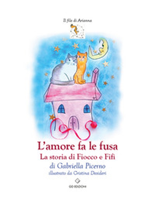 L'amore fa le fusa. La storia di Fiocco e Fifì - Librerie.coop L'amore fa le fusa. La storia di Fiocco e Fifì - Librerie.coop