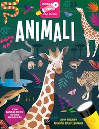 Animali. Cerca e trova con torcia - Librerie.coop