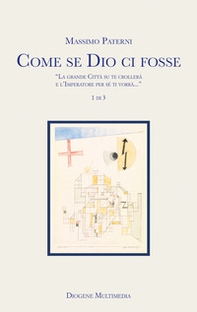 Come se Dio ci fosse - Vol. 1 - Librerie.coop Come se Dio ci fosse - Vol. 1 - Librerie.coop