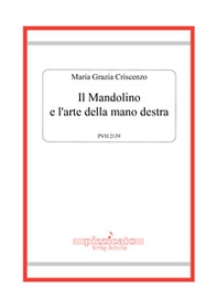 Il mandolino e l'arte della mano destra - Librerie.coop Il mandolino e l'arte della mano destra - Librerie.coop