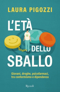 L'età dello sballo - Librerie.coop