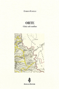 Orte. Città sul confine - Librerie.coop