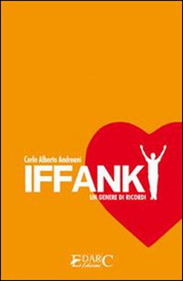 Iffanky. Un genere di ricordi - Librerie.coop Iffanky. Un genere di ricordi - Librerie.coop