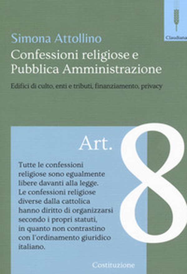 Le confessioni religiose e la pubblica amministrazione. Edifici di culto, enti e tributi, finaziamento, privacy - Librerie.coop Le confessioni religiose e la pubblica amministrazione. Edifici di culto, enti e tributi, finaziamento, privacy - Librerie.coop