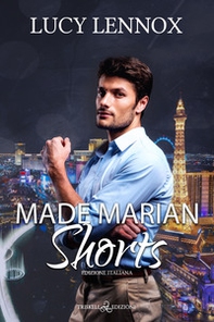 Made Marian shorts. Ediz. italiana - Librerie.coop