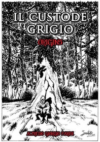 Il custode grigio. Origins - Librerie.coop