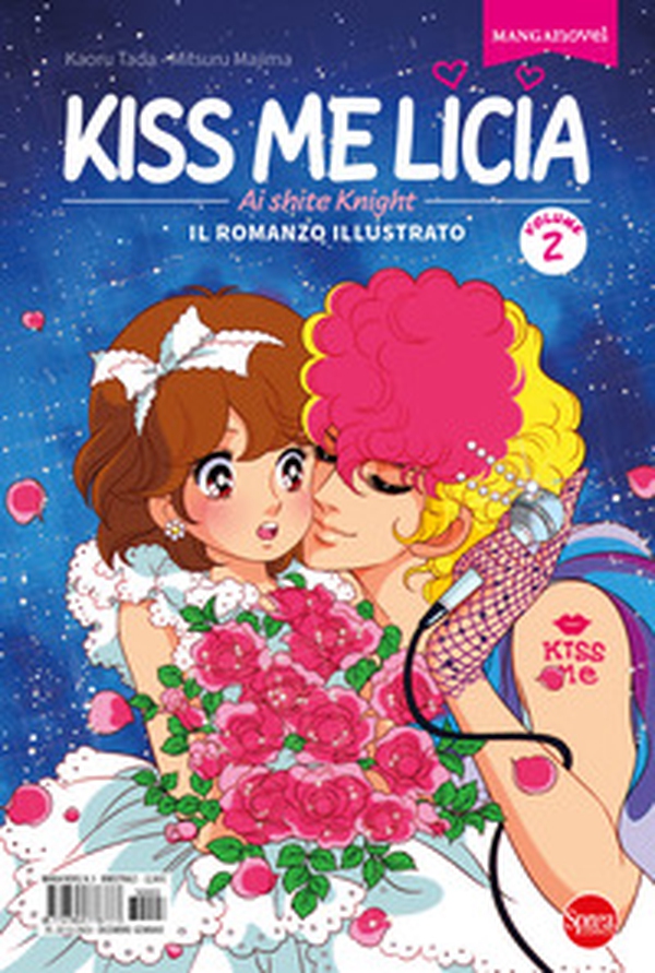 Kiss me Licia - Vol. 2 - Librerie.coop Kiss me Licia - Vol. 2 - Librerie.coop