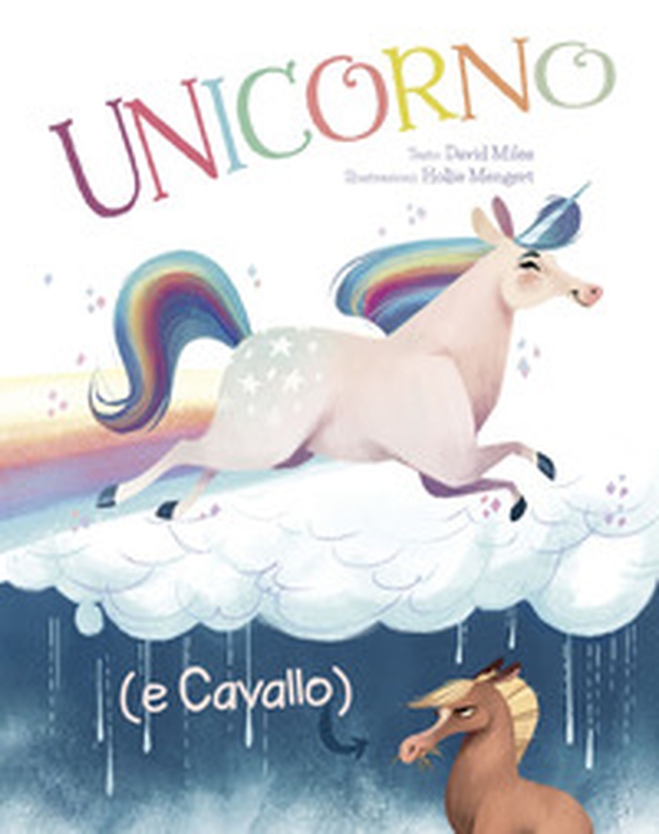 Unicorno (e Cavallo) - Librerie.coop Unicorno (e Cavallo) - Librerie.coop