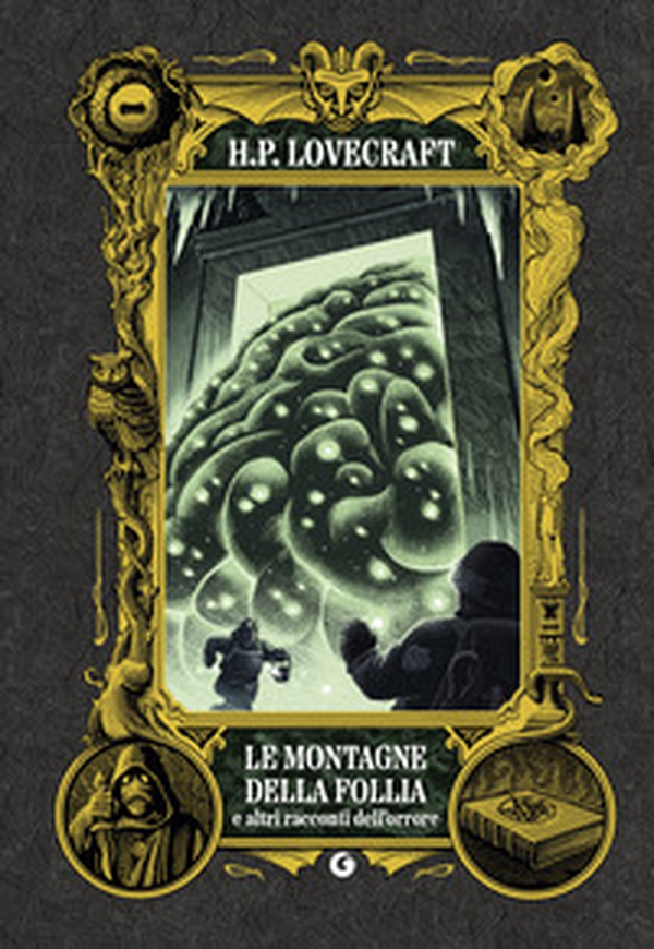 Le montagne della follia e altri racconti dell'orrore - Librerie.coop Le montagne della follia e altri racconti dell'orrore - Librerie.coop