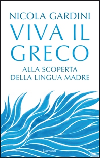 Viva il greco - Librerie.coop Viva il greco - Librerie.coop