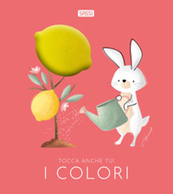 I colori. Tocca anche tu! - Librerie.coop I colori. Tocca anche tu! - Librerie.coop