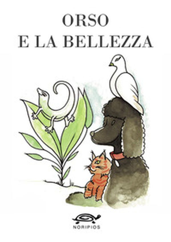 Orso e la bellezza - Librerie.coop Orso e la bellezza - Librerie.coop