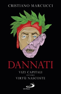 Dannati. Vizi capitali ovvero virtù nascoste - Librerie.coop