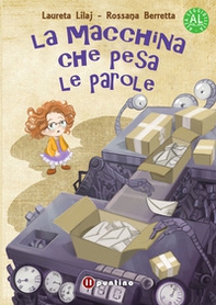 La macchina che pesa le parole. Ediz. ad alta leggibilità - Librerie.coop