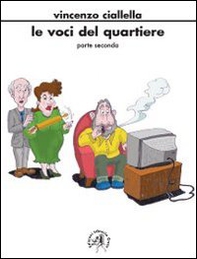 Le voci del quartiere. Parte seconda - Librerie.coop Le voci del quartiere. Parte seconda - Librerie.coop