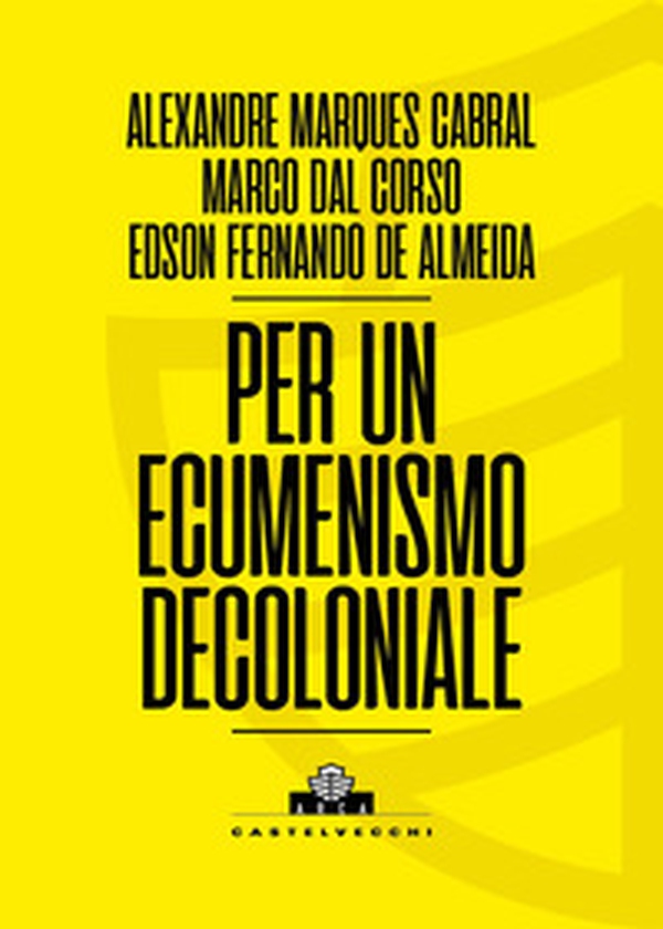 Per un ecumenismo decoloniale - Librerie.coop Per un ecumenismo decoloniale - Librerie.coop