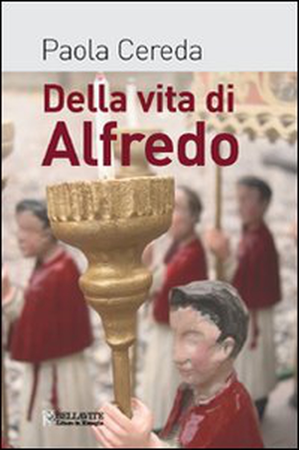 Della vita di Alfredo - Librerie.coop Della vita di Alfredo - Librerie.coop