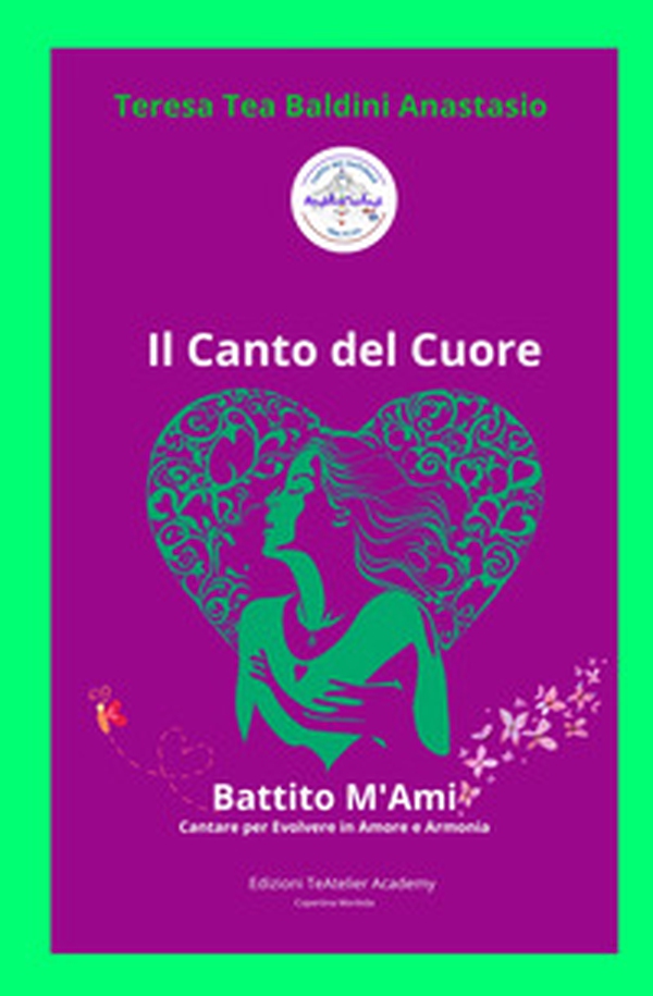 I Canto del cuore. Battito m'ami cantare per evolvere in amore e armonia. Manuale per la crescita personale - Librerie.coop I Canto del cuore. Battito m'ami cantare per evolvere in amore e armonia. Manuale per la crescita personale - Librerie.coop