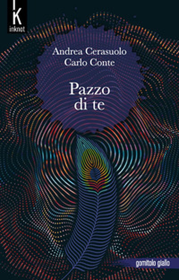 Pazzo di te - Librerie.coop Pazzo di te - Librerie.coop