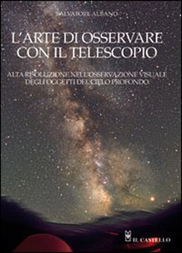 L'arte di osservare con il telescopio - Librerie.coop L'arte di osservare con il telescopio - Librerie.coop