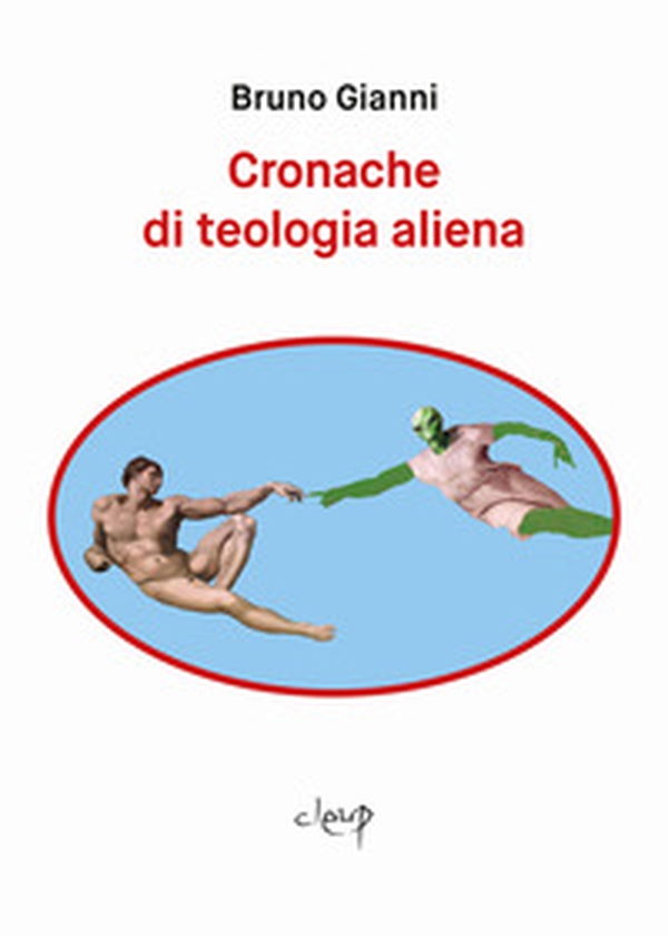 Cronache di teologia aliena - Librerie.coop Cronache di teologia aliena - Librerie.coop