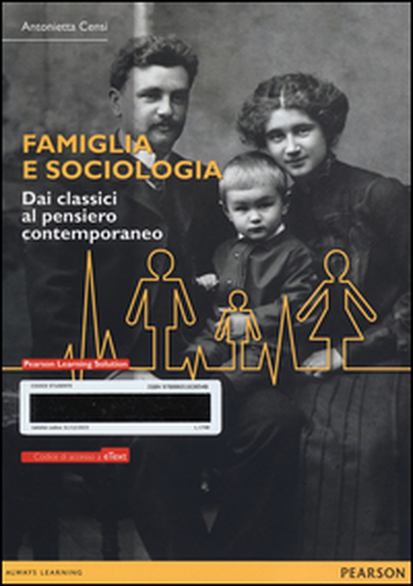 Famiglia e sociologia. Dai classici al pensiero contemporaneo. Con eText - Librerie.coop Famiglia e sociologia. Dai classici al pensiero contemporaneo. Con eText - Librerie.coop
