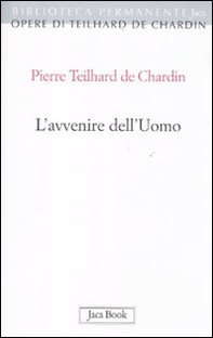 L'avvenire dell'uomo - Librerie.coop