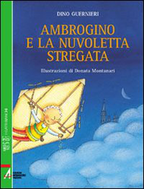 Ambrogino e la nuvoletta stregata - Librerie.coop Ambrogino e la nuvoletta stregata - Librerie.coop