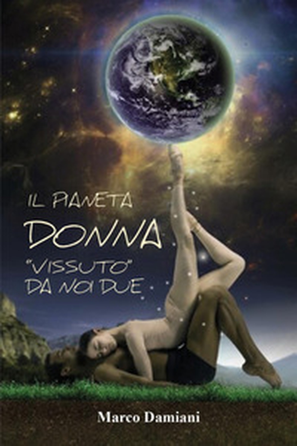 Il pianeta donna «vissuto» da noi due - Librerie.coop Il pianeta donna «vissuto» da noi due - Librerie.coop