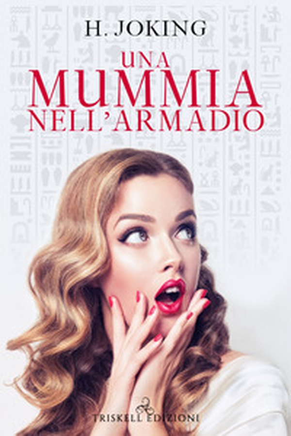 Una mummia nell'armadio - Librerie.coop Una mummia nell'armadio - Librerie.coop