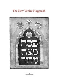 The new Venice Haggadah - Librerie.coop The new Venice Haggadah - Librerie.coop