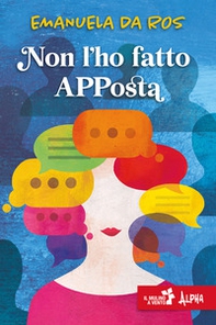 Non l'ho fatto apposta - Librerie.coop Non l'ho fatto apposta - Librerie.coop