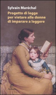 Progetto di legge per vietare alle donne d'imparare a leggere - Librerie.coop