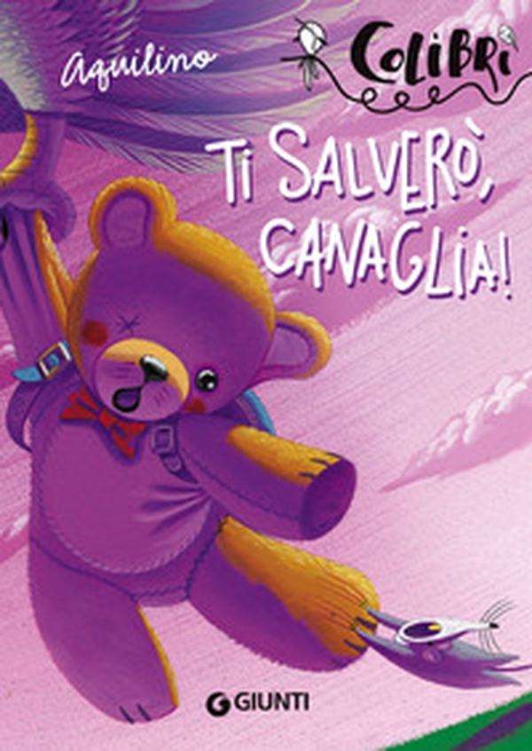 Ti salverò, Canaglia! - Librerie.coop Ti salverò, Canaglia! - Librerie.coop