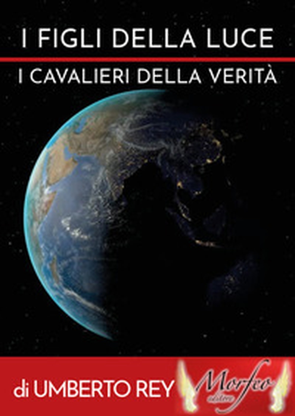 I figli della Luce. I cavalieri della verità - Librerie.coop I figli della Luce. I cavalieri della verità - Librerie.coop