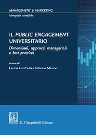 Il Public Engagement Universitario. Dimensioni, approcci manageriali e best practices - Librerie.coop Il Public Engagement Universitario. Dimensioni, approcci manageriali e best practices - Librerie.coop